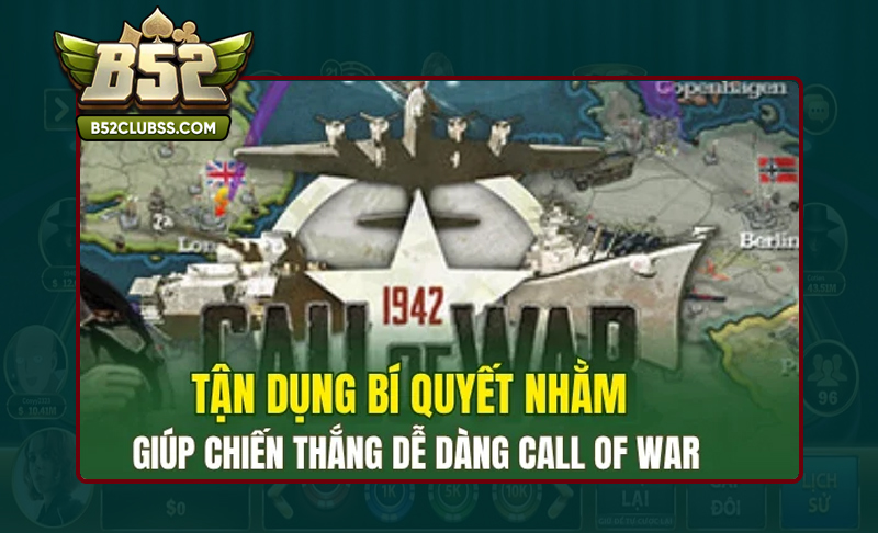 Cao thủ bật mí chiến thuật chơi Quay Slot Call Of War B52 Club