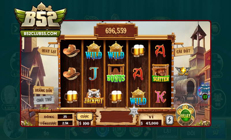 Các bước chơi game quay slot Miền Viễn Tây B52 Club đơn giản