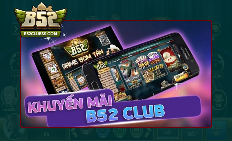 Đa dạng chương trình khuyến mãi tại B52 Club
