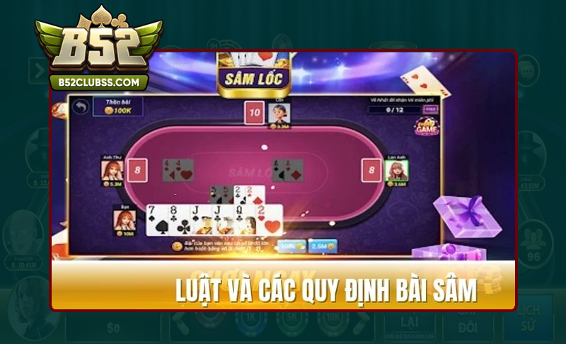 Nắm rõ luật chơi Sâm tại B52 Club